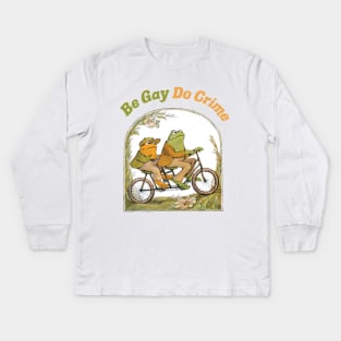 Be Gay Do Crime Kids Long Sleeve T-Shirt